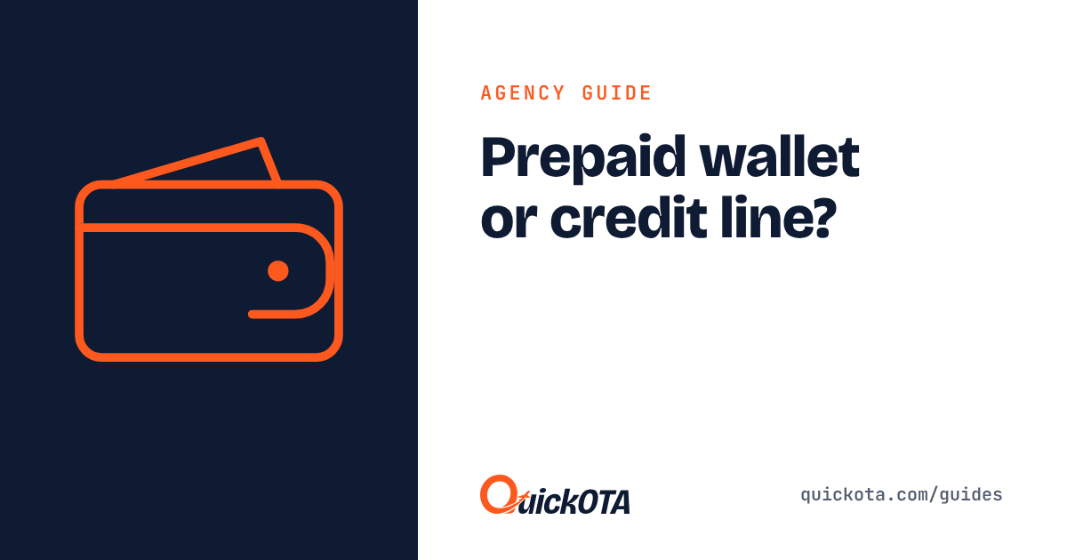 Prepaid Wallet or Credit Line? How B2B Travel Platforms Get Paid