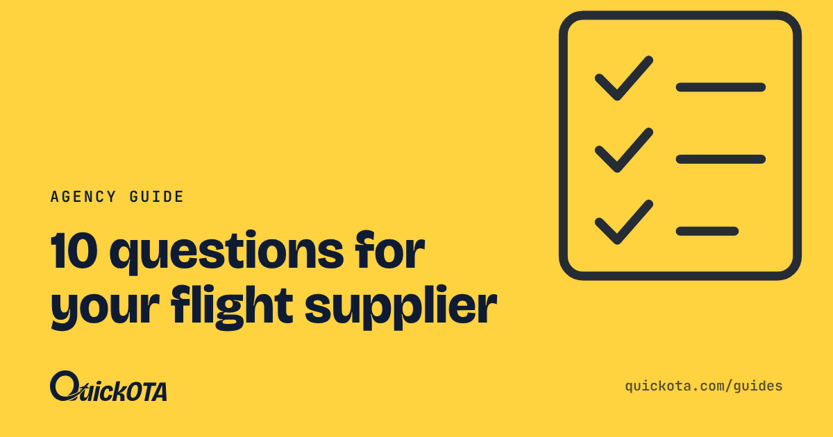 How to Choose a B2B Flight Supplier: 10 Questions to Ask